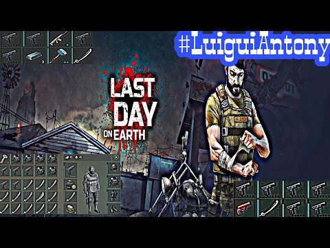 LuiguiAntony #Ldoe - Last Day On Earth