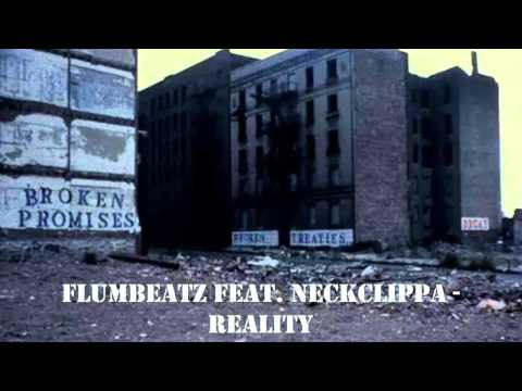 Flumbeatz feat. NeckClippA- Reality (HD)