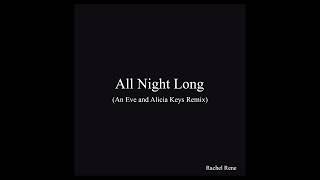 Rachel Rene - All Night Long (Remix - Eve - Gangsta Lovin&#39; ft. Alicia Keys)