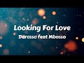 Darassa Feat Mbosso Looking For Love Lyrics