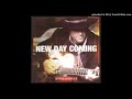 New Day Coming Steve Grace