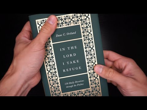 "In The Lord I Take Refuge" by Dane C. Ortlund | Crossway
