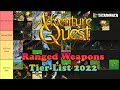 Adventure Quest Ranged Weapons Tier List 2022