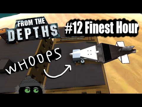 Nuking Cities Is Hard... Finest Hour Custom Campaign #12 (Finale)! From the Depths