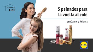 LIDL 5 Peinados para la Vuelta al Cole 👱🏻‍♀️📚 | El Tocador de Lidl anuncio