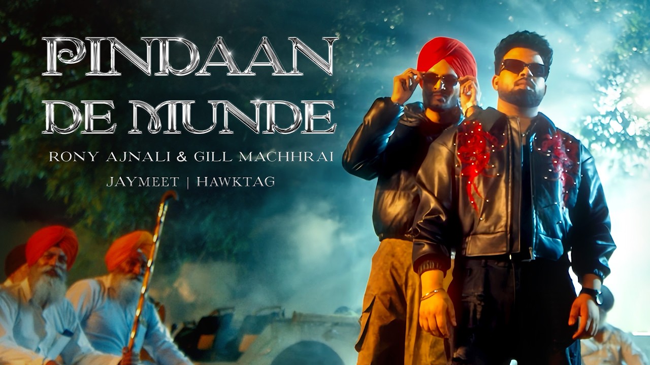 Pindaan De Munde - Rony Ajnali X Gill Machhrai | Official Music Video