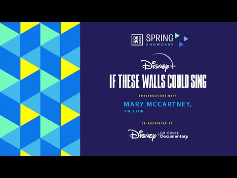DOC NYC: SPRING SHOWCASE 2023 - IF THESE WALLS COULD SING