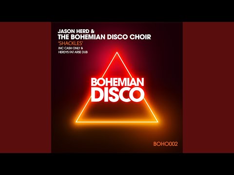 Shackles (Cash Only & Herdy's Fat Arse Dub)