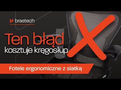 Fotel ergonomiczny z siatką – czy warto? Zobacz to zanim kupisz! Porada Brastech