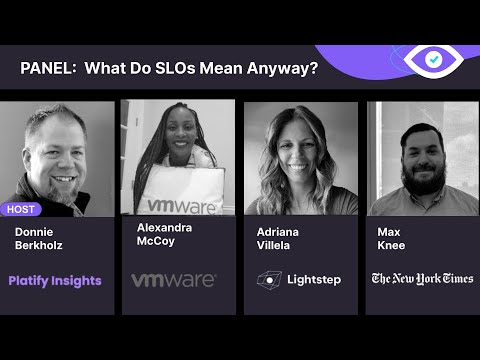 SLOconf 2023 What do SLOs Really Mean? - Donnie Berkholz, Adriana Villela, Alexandra McCoy, Max Knee