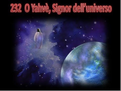 232  O YAHVE', SIGNOR DELL'UNIVERSO - KARAOKE