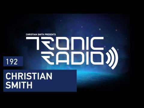 Tronic Podcast 192 with Christian Smith