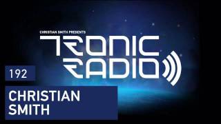 Tronic Podcast 192 with Christian Smith