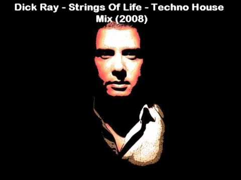 Dick Ray - Strings Of Life - Techno House Mix (2008)