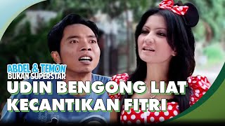 Download lagu Udin Bengong Liat Kecantikan Fitri | ABDEL & TEMON BUKAN SUPERSTAR mp3