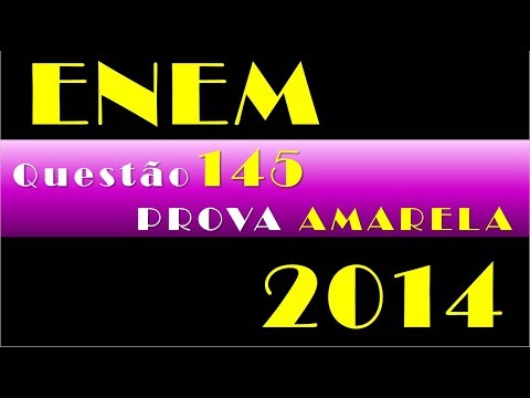 Enem 2014   Questão 145   Prova Amarela