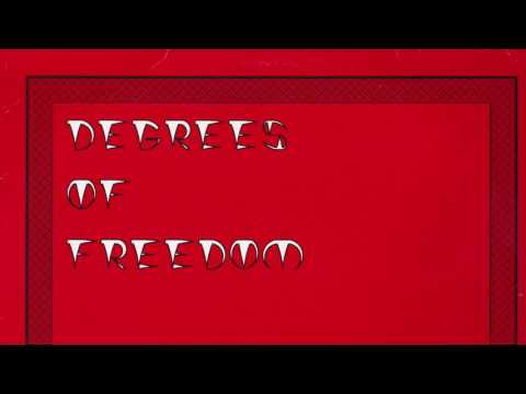 Degrees of Freedom -  August is an Angel