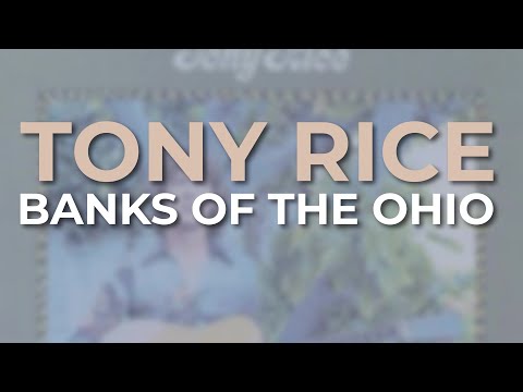 Tony Rice - Banks of the Ohio (Official Audio)