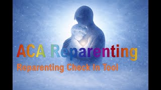 ACA Reparenting Check In Tool