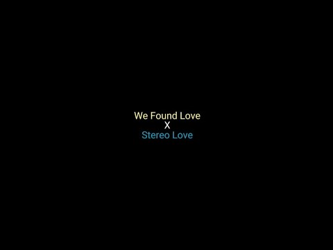 We Found Love X Stereo Love | Rihanna X Edward Maya | Mashups | Diyon Fernando