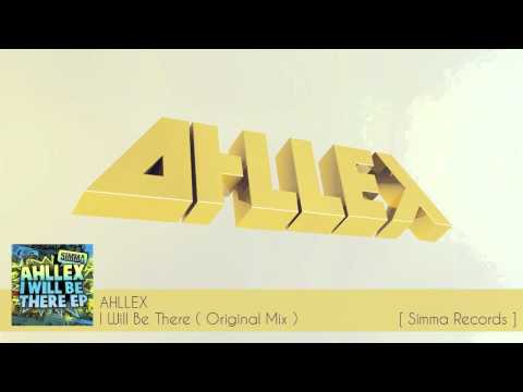 Ahllex - I Will Be There (Original Mix)