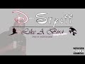 D Stylii Like A Bird On LAB Riddim By Shazdown Mmw