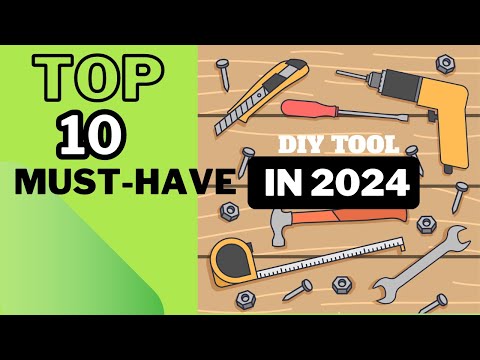 Top 10 Must Have Hand Tools for 2024