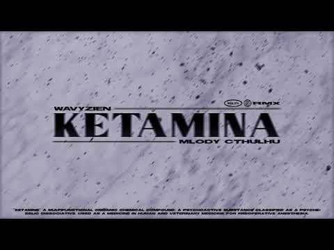 wavyzien "KETAMINA" feat. młody cthulhu (REMIX)