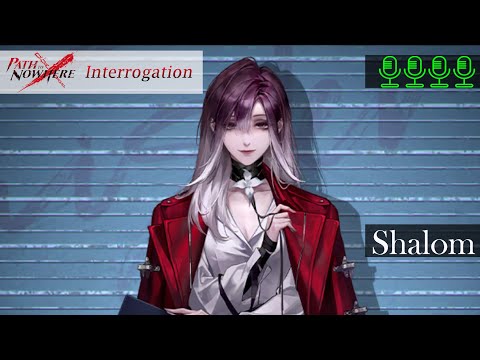 Path to Nowhere Interrogation: Shalom