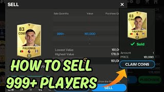HOW TO SELL 999+ PLAYERS IN FC MOBILE 24||SELL PLAYERS FASTER FC MOBILE|sell/buy 999+ players
