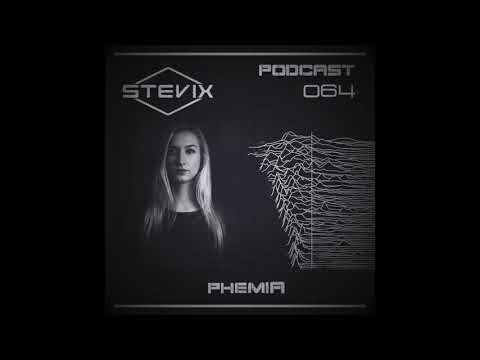 Stevix - Podcast 064 - PHEMIA