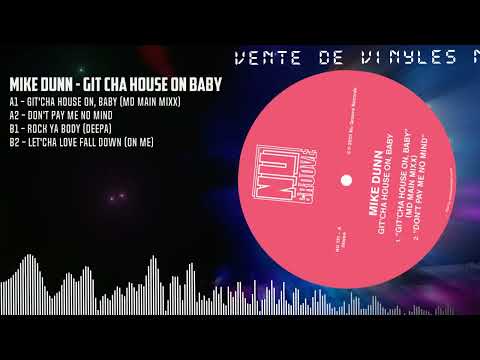Mike Dunn - Git Cha House On Baby
