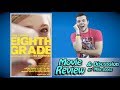 Eighth Grade - Movie Review and Discussion (No Spoilers)