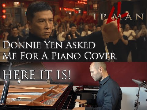 Ip Man 4 "Memory" - Piano Cover for Donnie Yen