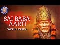 Sai Baba Aarti Sai Baba Songs आरती साई बाबा Aarti Sai Baba Full Sai Baba Aarti