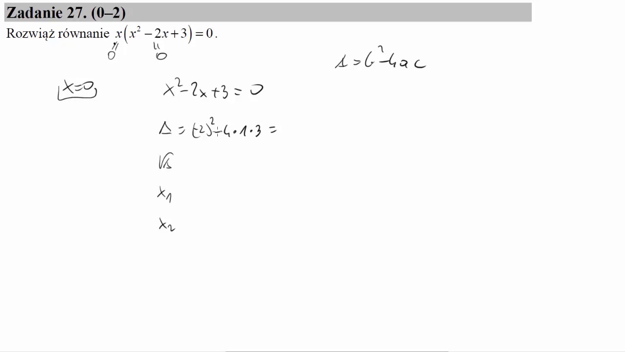 Rozwi?? równanie xx2?2x+3=0