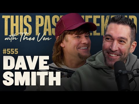 Dave Smith | This Past Weekend w/ Theo Von #555 video thumbnail