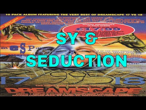 SY & SEDUCTION @ DREAMSCAPE 17 VS 18 - THE FIRST NEW YEARS DOUBLE PART ONE 11/03/95