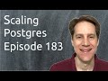 Scaling Postgres Episode 183 Broken Index | Trademark | Percentile vs. Average | Logical Improvement