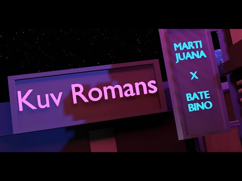 MARTIJUANA x BATE BINO - KUV ROMANS [Official Visualizer]