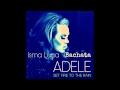 Adele Set Fire To The Rain Version Bachata Isma ...