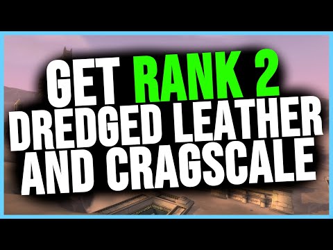 Guide: How To Get RANK 2 Dredged Leather and Cragscale!