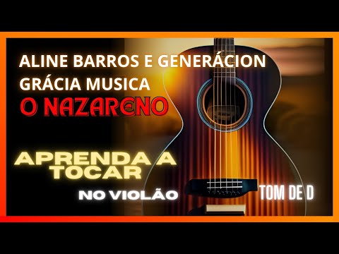 O Nazareno (part. Generación Gracia) - Aline…