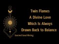 Twin Flames A Divine Love Which Is Always Drawn Back to Balance 💞💯