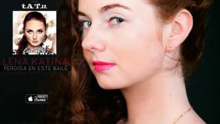 Lena Katina (t.A.T.u.) - Perdida En Este Baile (Audio)
