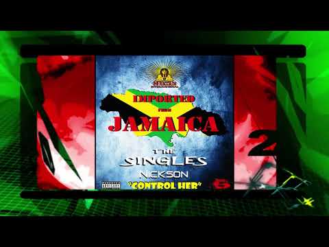 Nickson "Control Her"