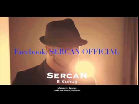 Sercan - 5 Kurus // 2014 // Ben Seversem Felek Ters Döner