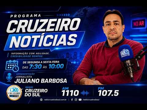 📻 CRUZEIRO NOTÍCIAS | 🎙 JULIANO BARBOSA