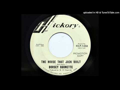 Dorsey Burnette - The House That Jack Built (Hickory 1458) [1967]