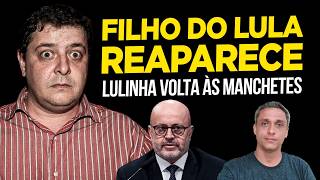 LULINHA is back! Lula's son returns to the news pages linked to the bald guy from INSS.